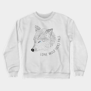 Lone Wolf Seeks Pals Crewneck Sweatshirt